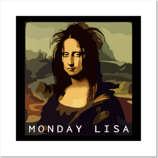 Monday Lisa Mona Lisa Funny Art Edited Posters and Art